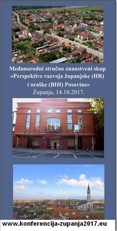 Najava konferencije: Perspektiva razvoja Županjske (HR ) i Oraške, ( BiH ), Posavine